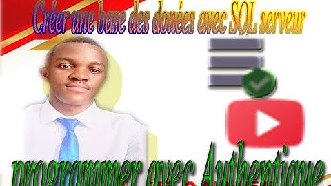 Comment créer une base de données avec SQL Server de A à Z – Le guide pour débutants