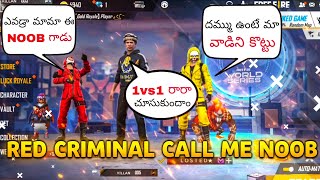 Red criminal call me NOOB |htg| villan mama gaming