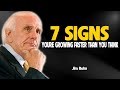 7 Signs Youre Growing Faster Than You Think | Jim Rohn Motivation