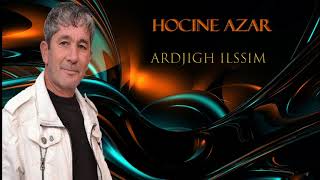 hocine azar le titre de son succés ardjigh ilssim