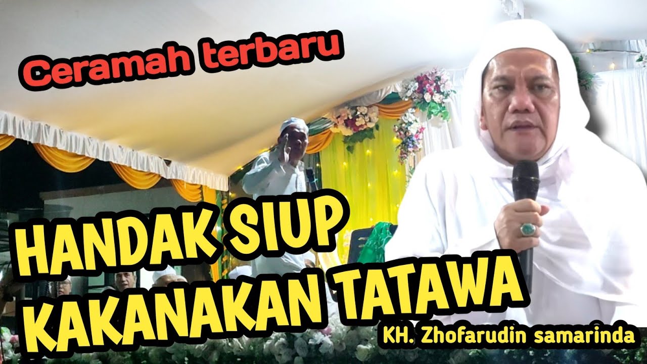 GURU UDIN SAMARINDA||ceramah terbaru guru Kh Zhofarudin dari samarinda Handak siup tatawa