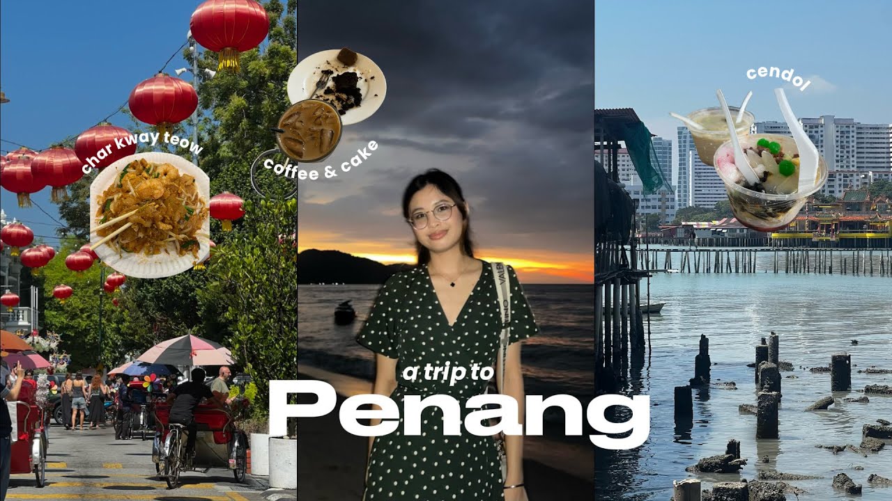 3 days in Penang 🇲🇾 | roaming around georgetown, local foods, visiting café ☕️🍧☀️