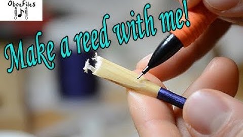 First Day Oboe Reed Scrape (Reed Making Tips)