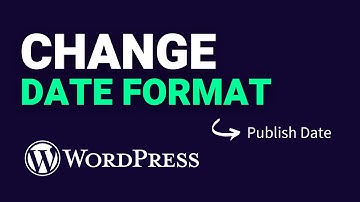 How to Change DATE FORMAT on WordPress (Publish Dates)