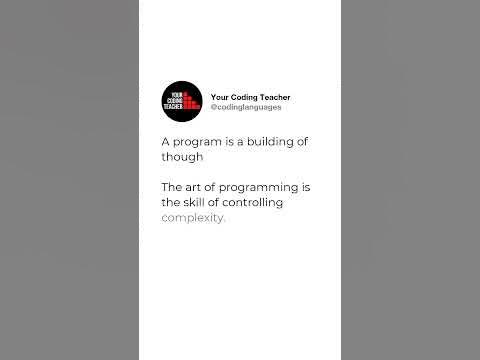 A program is a building of though The art of programming is the skill ...