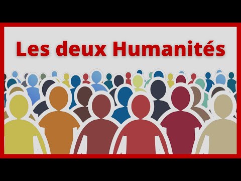 Les deux Humanités, la Fausse et la Vraie !!