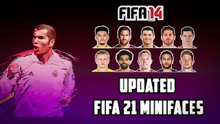 FIFA 21 MINIFACES UPDATE FOR FIFA 14 | REAL HQ MINIFACES 