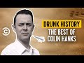 The Best of Colin Hanks - Drunk History