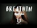 Ariana Grande - breathin مترجمة
