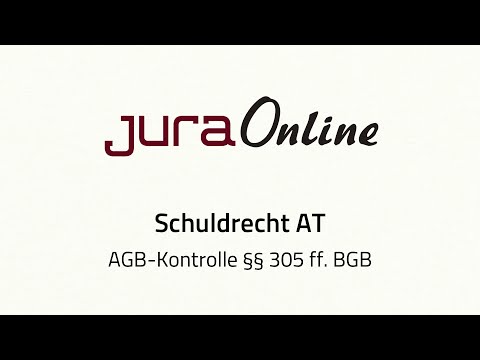 Schuldrecht AT - AGB-Kontrolle, §§ 305 ff.  BGB