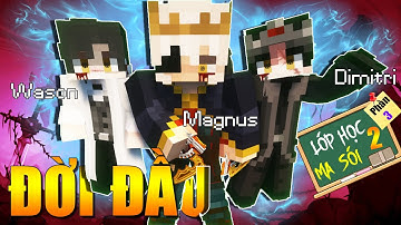 Minecraft LỚP HỌC MA SÓI 2 (Phần 3) #10- 3 MA CÀ RỒNG ĐỜI ĐẦU MAGNUS, DIMITRI, WATSON TRỞ LẠI 🐺 vs 🧛