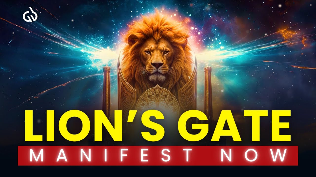 Lion’s Gate Portal Activated (Galactic New Year): Divine Manifestation Frequency, Manifest Now! Lion’s Gate Portal Activated (Galactic New Year): Divine Manifestation Frequency, Manifest Now!