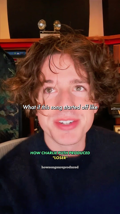 How Charlie Puth Produced 'Loser' #charlieputh