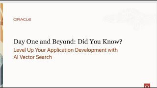 Day One and Beyond: Level Up Your Application Development with Vector Search