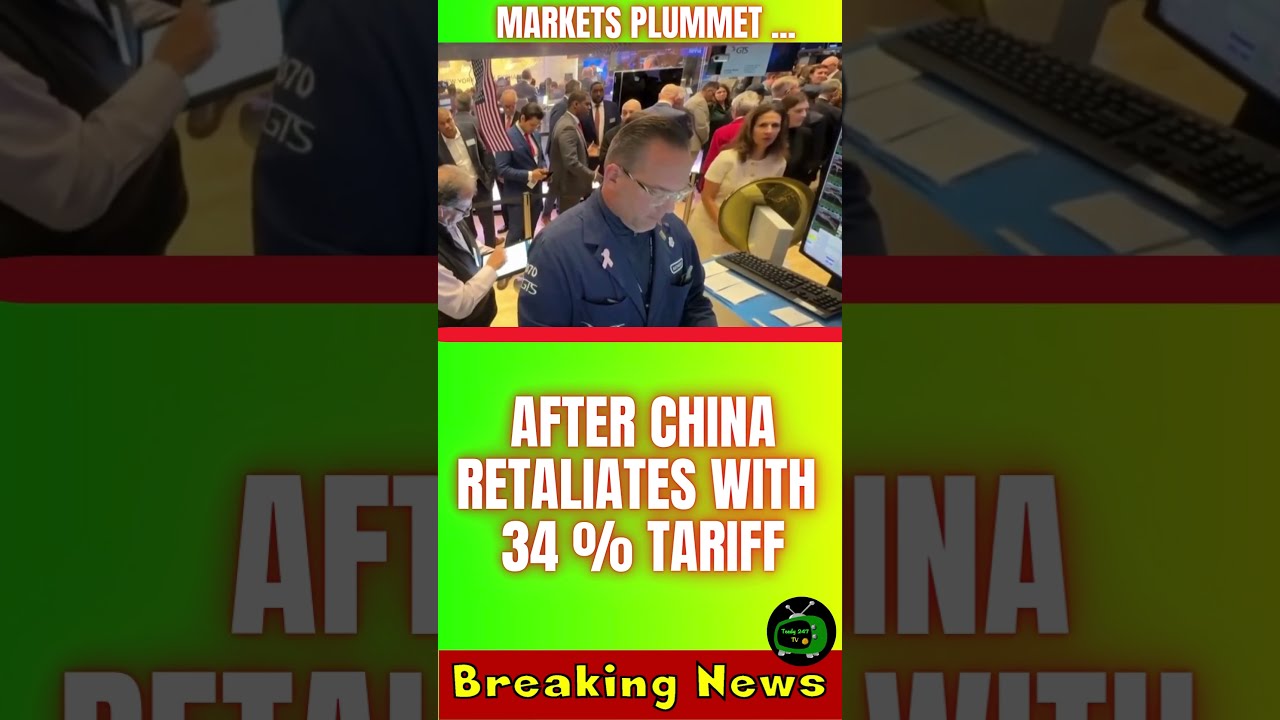  546 News Markets Plummet After China Retaliates With 34 Tariff