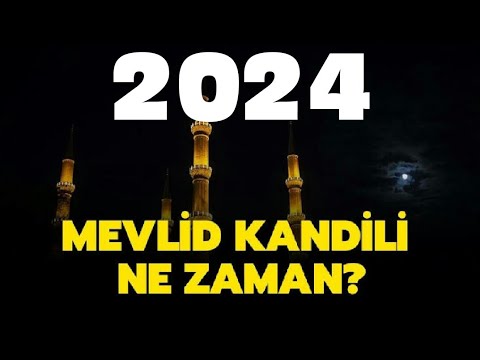 2024 Mevlid Kandili Ne Zaman?