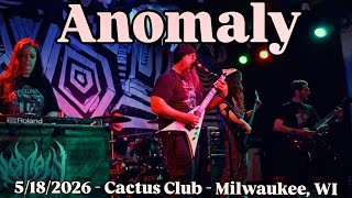 ANOMALY - Partial Set (Live) - 5/18/2026 - Cactus Club - Milwaukee, WI