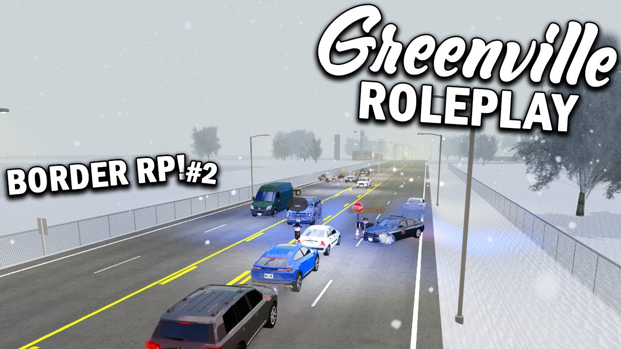 BORDER ROLEPLAY #2!! || ROBLOX - Greenville Roleplay - YouTube