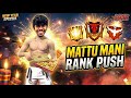 தமிழ் - 🔥 Road to  GRANDMASTER RANK PUSH {DAY -     10 }🔥||Garena-FreeFire Max Live #mattumanii