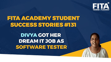 Student Success Stories at FITA Academy #131 | Divya Got her Dream IT Job as Software Tester