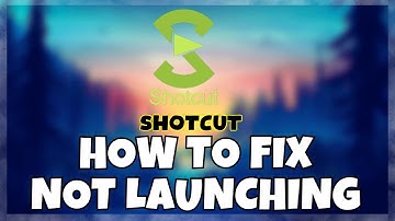 How to Fix shotcut Not Launching Windows 10 / 11 || 2023 Fix