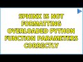 Sphinx is not formatting overloaded Python function parameters correctly
