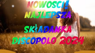 NAJLEPSZA SKŁADANKA DISCO POLO 2024 ✅ LUTY ✅ NOWOŚCI