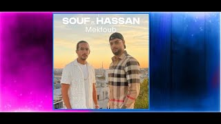 Souf Feat Hassan - MEKTOUB