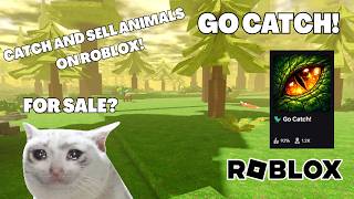 CATCH AND SELL ANIMALS IN GO CATCH! ROBLOX FIRST LOOK screenshot 2
