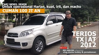 DAIHATSU TERIOS TX AT 2012 | MOBIL BEKAS IRIT KUAT & GAGAH 100JT AN  (2020)