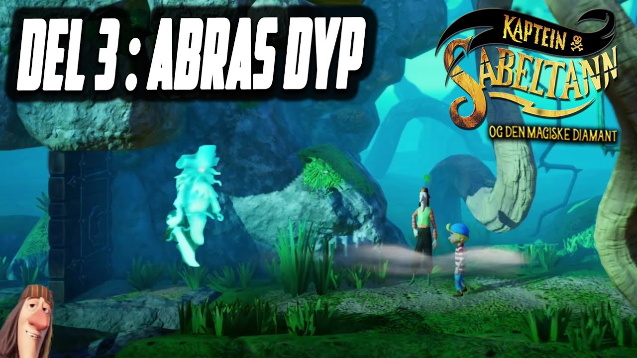 KAPTEIN SABELTANN OG DEN MAGISKE DIAMANT SPILLET (DEL3) ABRAS DYP 👻👻👻