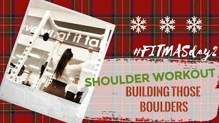 Shoulder Building Workout! - FITMAS Day 2 - MELANIE ANDERSON