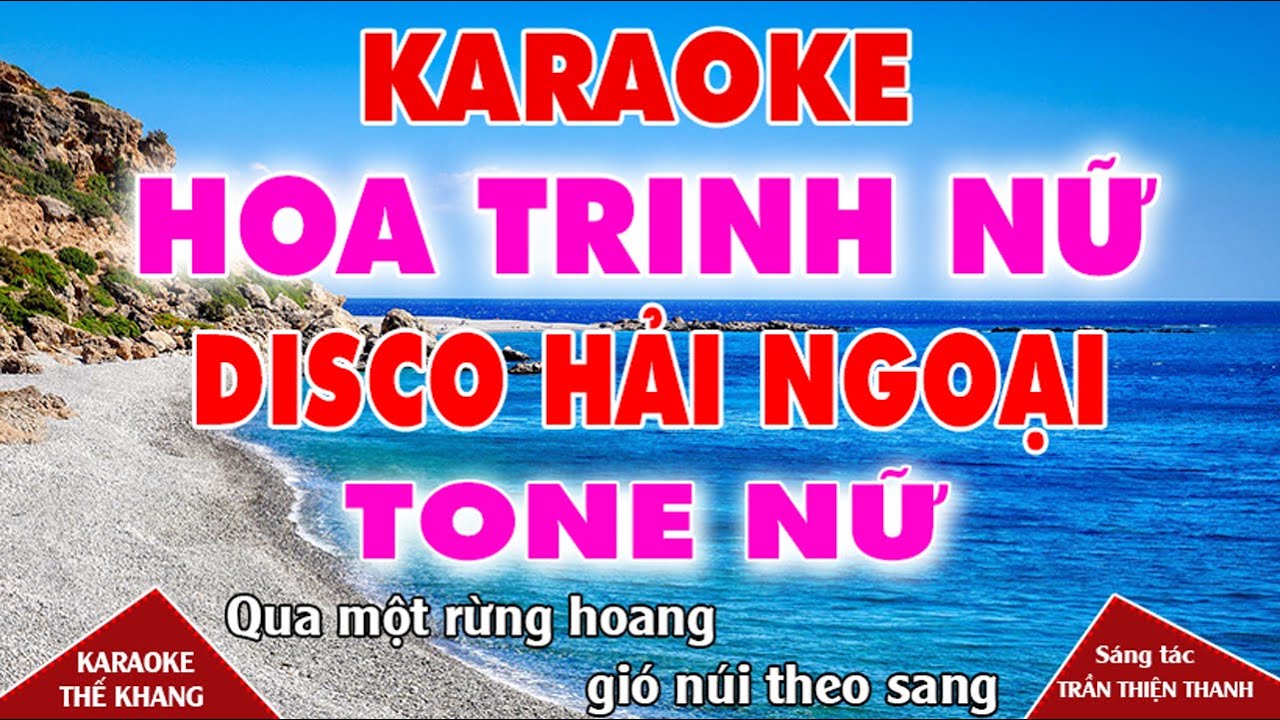 Hoa Trinh Nữ Karaoke Tone Nữ Nhạc Sống ll Disco Hải Ngoại ll Thế Khang Organ