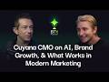 Cuyana CMO Max Lishansky on AI, Brand Growth, &amp; What Actually Works in Modern Marketing