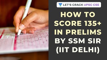 How to Score 135+ in Prelims | Crack Prelims and Mains UPSC CSE | Crack UPSC CSE/IAS 2020 | SSM Sir