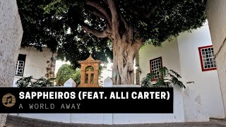 Sappheiros (feat. Alli Carter) - A World Away (No Copyright Music for Vlog)