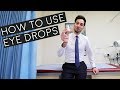 How To Use Eye Drops (2018)