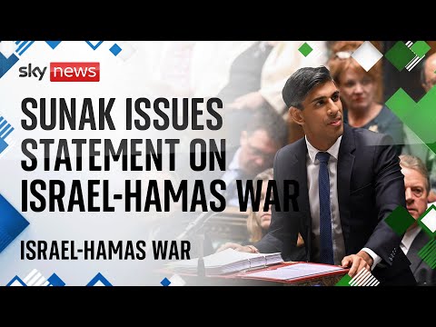 Watch live: prime minster rishi sunak gives statement on israel-hamas war