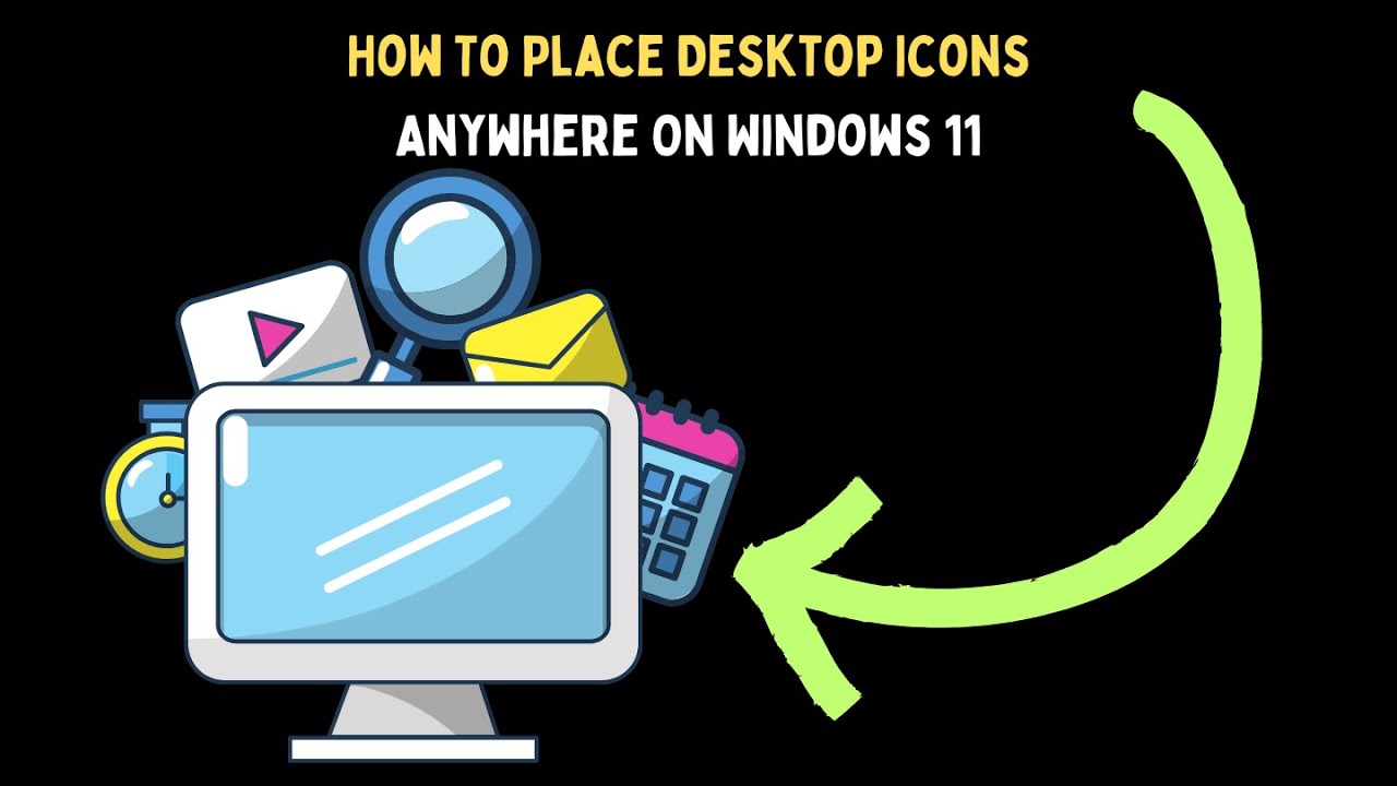 How To Place Desktop Icons Anywhere On Windows 11