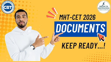 MHT-CET 2026 Exam Form साठी लागणारी Documents