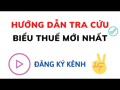 CÁCH TRA CỨU BIỂU THUẾ CHÍNH XÁC NHẤT HIỆN NAY