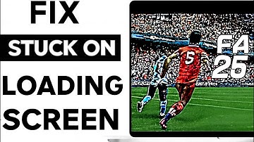 How To Fix EA FC 25 Stuck On Loading Screen (Step By Step)