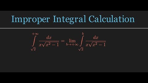 Solving Improper Integrals with Limits (Step-by-Step) | Calculus 2