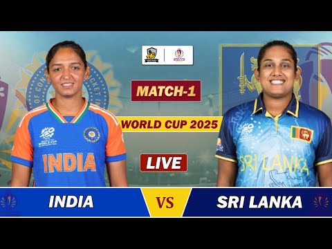 INDIA W Vs SRI LANKA W MATCH 1 LIVE ICC WOMEN WORLD CUP IND Vs SL LIVE SCORES COMMENTARY