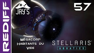 [FR] Stellaris Moddé 3.3 - Gigastructures - Megacorps Habitants du Vide - Ép. 57