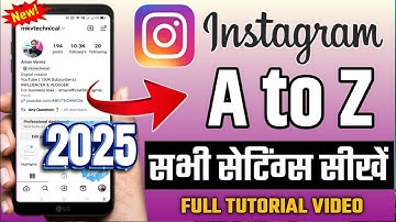 Instagram ki Sabhi A To Z Settings 2025  | All Instagram Settings In Hindi | Instagram All Settings