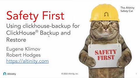 Safety First! Using clickhouse-backup for ClickHouse® Backup and Restore | ClickHouse Webinar