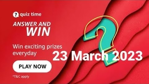 Amazon Daily Quiz Time | 23 March 2023 | ₹1000 | Today Answers | Amazon Pay Balance | Answers | Win