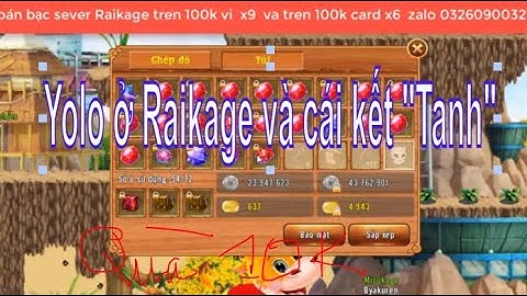 Làng Lá Phiêu Lưu Ký | Thử ghép yolo 30 viên đá 8 sv Raikage và cái kết - Bán bạc Raikage | HTC game