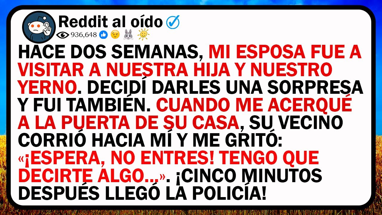 Hace Dos Semanas, Mi Esposa Fue A Visitar A Nuestra Hija Y Nuestro Yerno. Decidí Darles Una Sorpresa